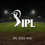 IPL 2021 Wiki